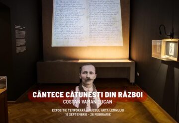 Expoziția temporară fanion „Cântece cătunești din Război – Costan Vaman Lucan”