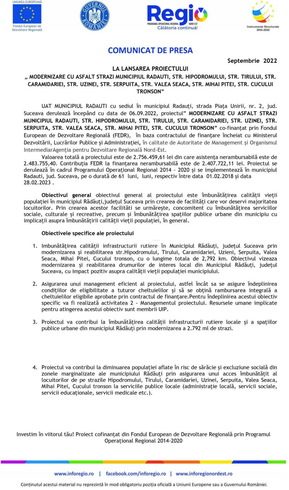 COMUNICAT DE PRESA LA LANSAREA PROIECTULUI „ MODERNIZARE CU ASFALT STRAZI MUNICIPIUL RADAUTI, STR. HIPODROMULUI, STR. TIRULUI, STR. CARAMIDARIEI, STR. UZINEI, STR. SERPUITA, STR. VALEA SEACA, STR. MIHAI PITEI, STR. CUCULUI TRONSON”
