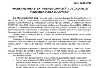 COMUNICAT DE PRESA “ MODERNIZAREA ȘI EXTINDEREA CAPACITĂȚII DE CAZARE LA PENSIUNEA PERLA BUCOVINEI “