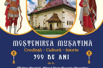 „Moștenirea Mușatină – credință, cultură, istorie”