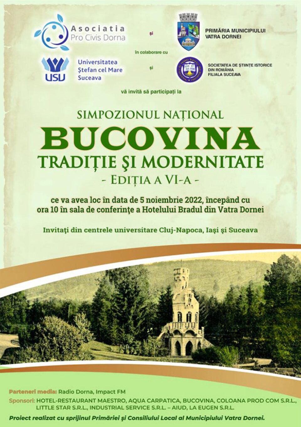 Simpozionul național ”Bucovina – tradiție și modernitate” a ajuns la ediția cu numărul șase Simpozionul național ”Bucovina – tradiție și modernitate” a ajuns la ediția cu numărul șase