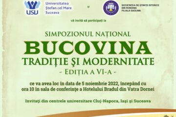 Simpozionul național ”Bucovina – tradiție și modernitate” a ajuns la ediția cu numărul șase