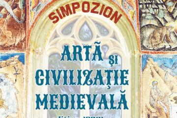Simpozionul „Artă și civilizație medievală”, ediția a XXVII-a