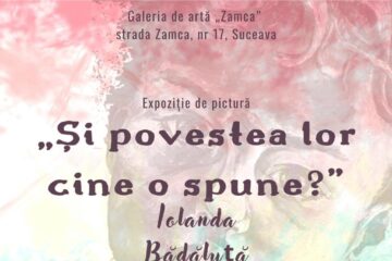 Expoziția de pictură „Și povestea lor cine o spune?”, de Iolanda Bădăluță, marți, la Galeria de Artă „Zamca”