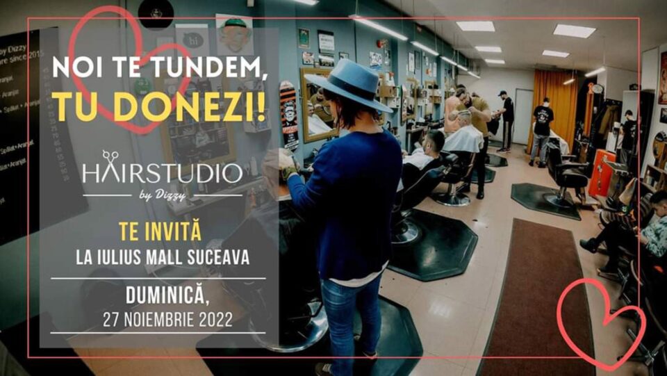 „Noi tundem gratis, tu donezi!”, campanie de caritate organizată duminică în incinta Iulius Mall Suceava „Noi tundem gratis, tu donezi!”, campanie de caritate organizată duminică în incinta Iulius Mall Suceava