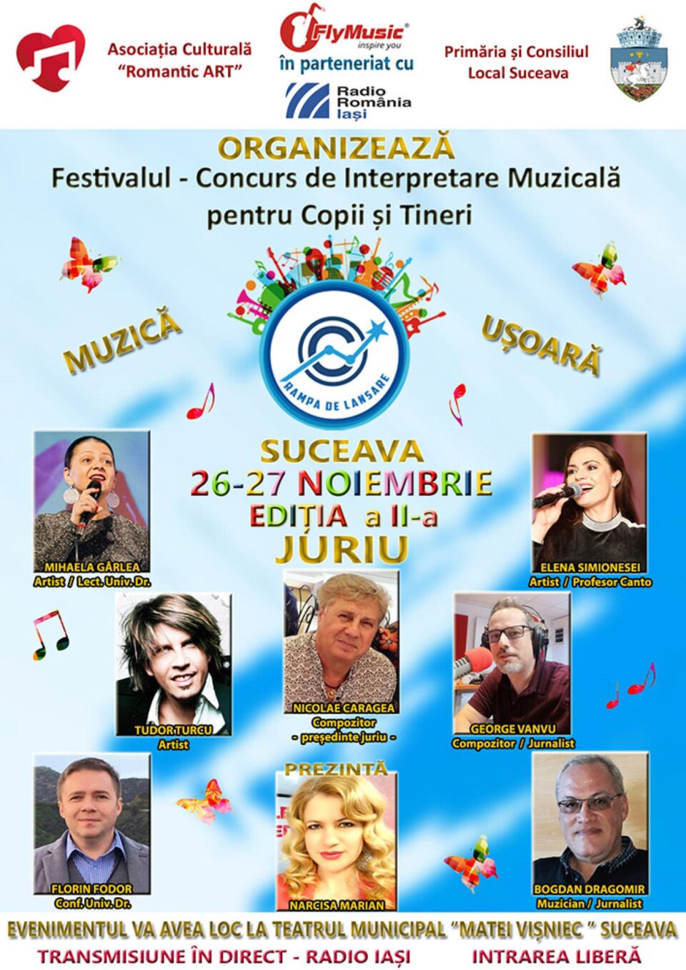Festivalul Național de Interpretare Muzicală "Rampa de lansare", pe 26 și 27 noiembrie, la Teatrul "Matei Vișniec" Suceava Festivalul Național de Interpretare Muzicală "Rampa de lansare", pe 26 și 27 noiembrie, la Teatrul "Matei Vișniec" Suceava