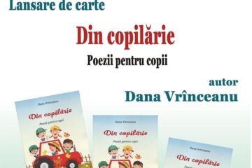 „Din copilărie – Poezii pentru copii”, de Dana Vrînceanu, va fi lansată la Biblioteca Bucovinei