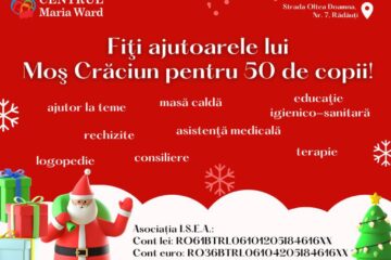 „Fiți ajutoarele lui Moș Crăciun pentru 50 de copii!”, la Centrul social Maria Ward din Rădăuți