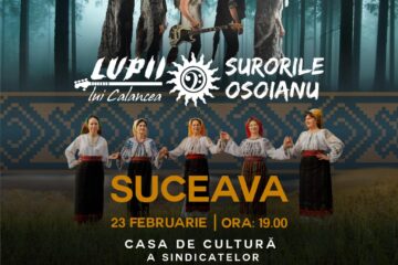 Lupii lui Calancea și Surorile Osoianu, pe scena Casei de Cultură a Sindicatelor Suceava