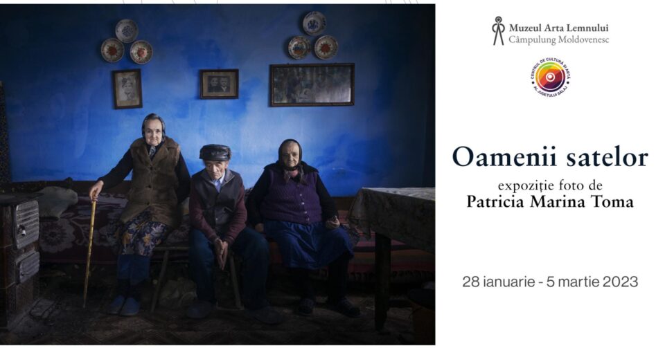 „Oamenii satelor”, expoziție de fotografie realizată de Patricia Marina Toma