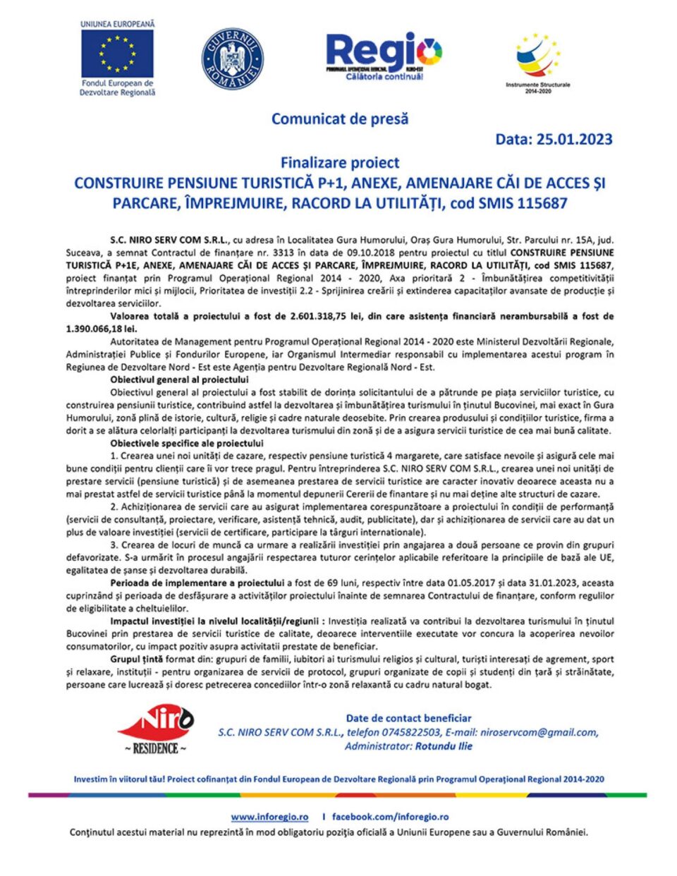 Finalizare proiect CONSTRUIRE PENSIUNE TURISTICĂ P+1, ANEXE, AMENAJARE CĂI DE ACCES ȘI PARCARE, ÎMPREJMUIRE, RACORD LA UTILITĂȚI, cod SMIS 115687