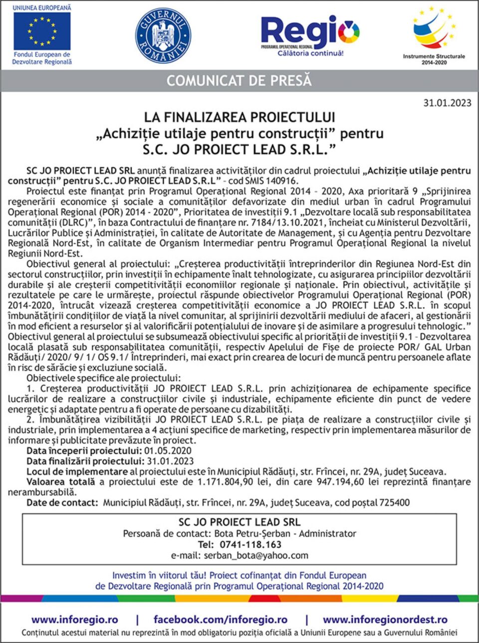 LA FINALIZAREA PROIECTULUI „Achiziție utilaje pentru construcții” pentru S.C. JO PROIECT LEAD S.R.L.” LA FINALIZAREA PROIECTULUI „Achiziție utilaje pentru construcții” pentru S.C. JO PROIECT LEAD S.R.L.”