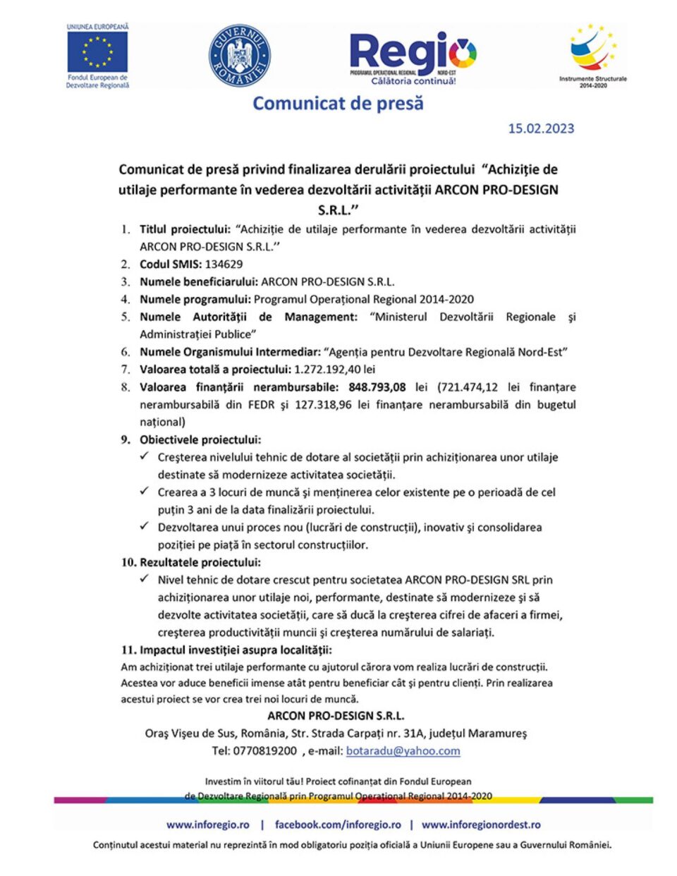 Comunicat de presă privind finalizarea derulării proiectului “Achiziție de utilaje performante în vederea dezvoltării activității ARCON PRO‐DESIGN S.R.L."