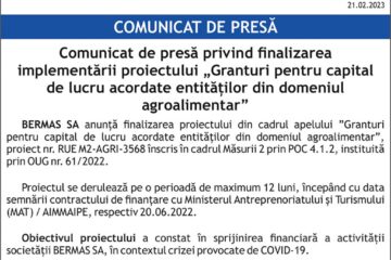 Comunicat de presă privind finalizarea implementării proiectului „Granturi pentru capital de lucru acordate entităților din domeniul agroalimentar” pentru firma BERMAS SA