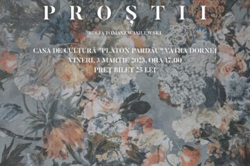 Filmul „Proștii”, la Casa de Cultură Vatra Dornei