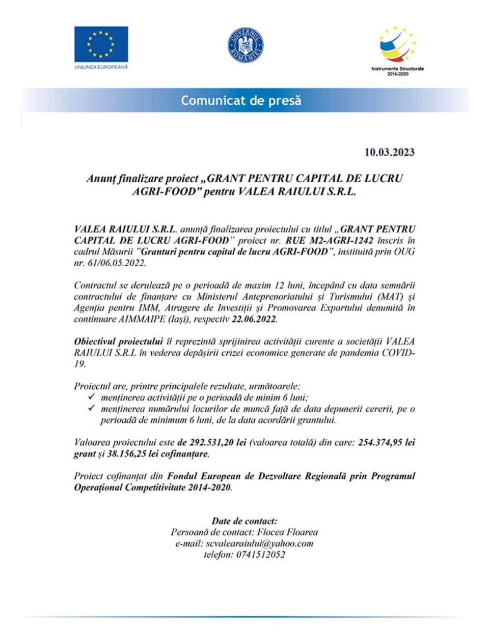 Anunț finalizare proiect „GRANT PENTRU CAPITAL DE LUCRU AGRI-FOOD” pentru VALEA RAIULUI S.R.L.