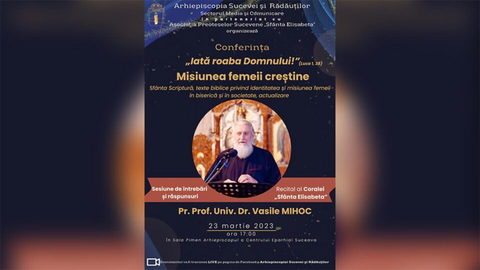Conferința „Iată roaba Domnului” (Luca 1, 38) – Misiunea femeii creștine