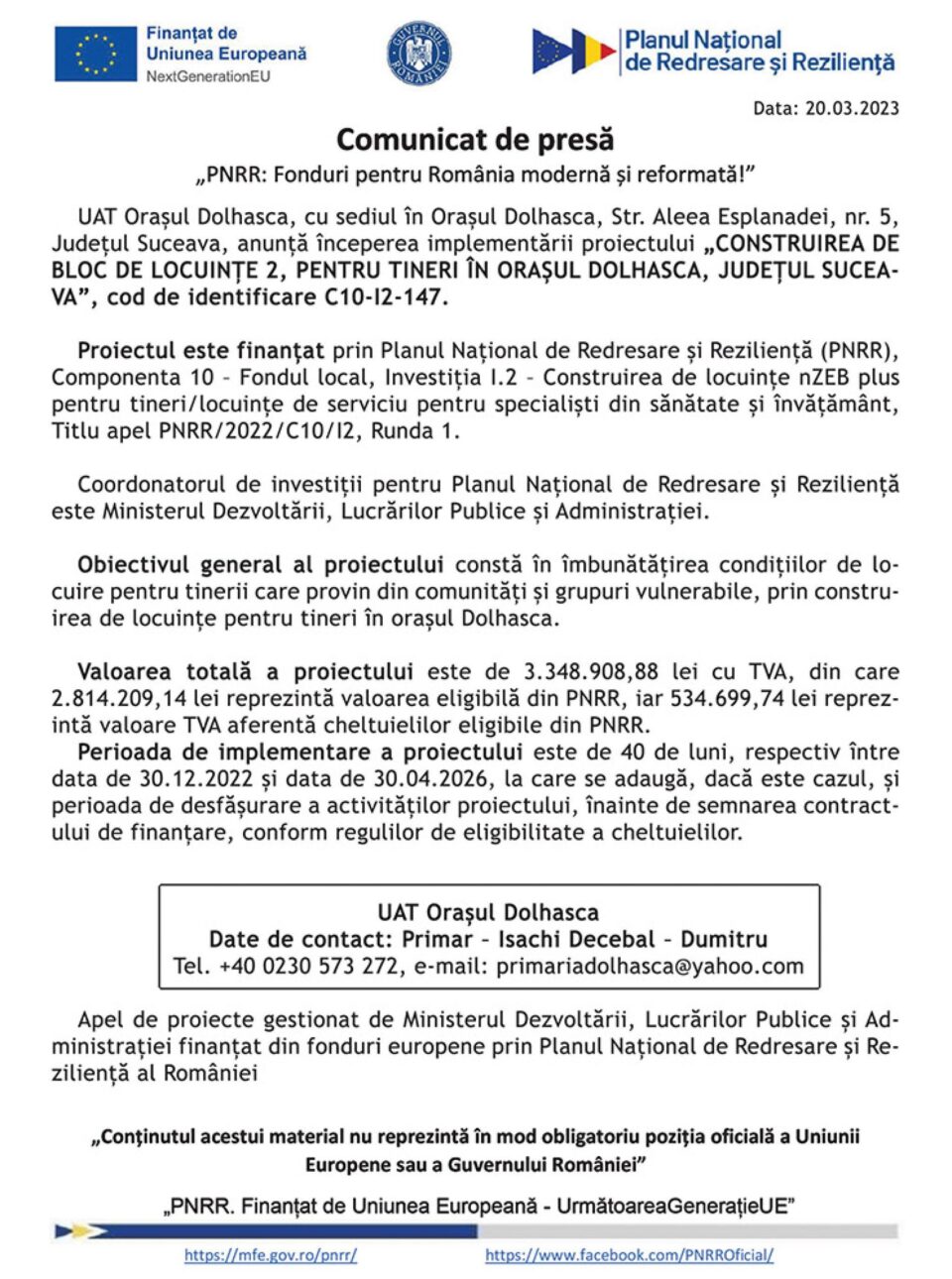 „PNRR: Fonduri pentru România modernă și reformată!” - „CONSTRUIREA DE BLOC DE LOCUINȚE 2, PENTRU TINERI ÎN ORAȘUL DOLHASCA, JUDEȚUL SUCEAVA”