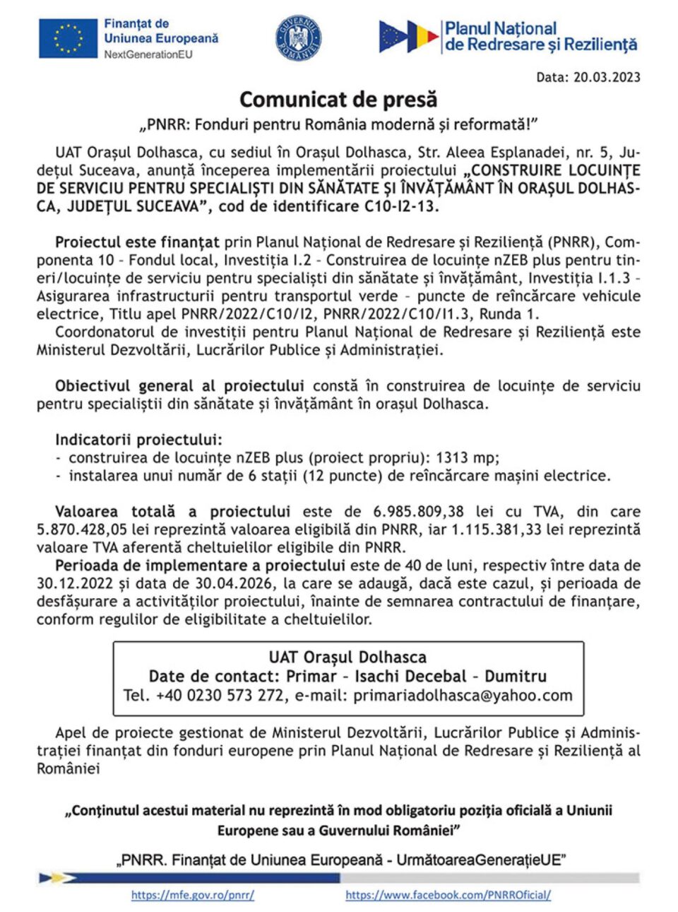 „PNRR: Fonduri pentru România modernă și reformată!” - „CONSTRUIRE LOCUINȚE DE SERVICIU PENTRU SPECIALIȘTI DIN SĂNĂTATE ȘI ÎNVĂȚĂMÂNT ÎN ORAȘUL DOLHASCA, JUDEȚUL SUCEAVA”