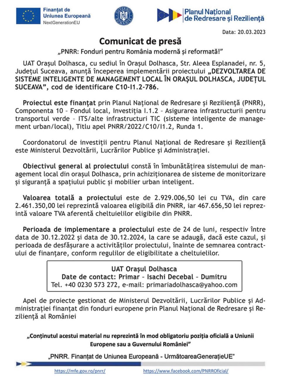 „PNRR: Fonduri pentru România modernă și reformată!” - „DEZVOLTAREA DE SISTEME INTELIGENTE DE MANAGEMENT LOCAL ÎN ORAȘUL DOLHASCA, JUDEȚUL SUCEAVA” „PNRR: Fonduri pentru România modernă și reformată!” - „DEZVOLTAREA DE SISTEME INTELIGENTE DE MANAGEMENT LOCAL ÎN ORAȘUL DOLHASCA, JUDEȚUL SUCEAVA”