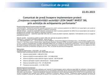 Comunicat de presă începere implementare proiect „Creșterea competitivității societății LEON SMART INVEST SRL prin achiziția de echipamente perfomante”