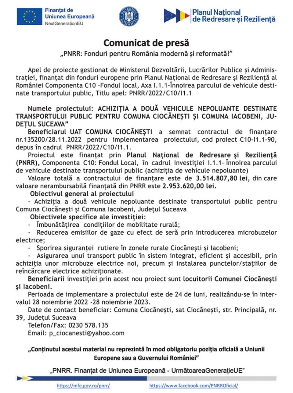 „PNRR: Fonduri pentru România modernă și reformată!” - ACHIZIȚIA A DOUĂ VEHICULE NEPOLUANTE DESTINATE TRANSPORTULUI PUBLIC PENTRU COMUNA CIOCĂNEȘTI ȘI COMUNA IACOBENI, JUDEȚUL SUCEAVA