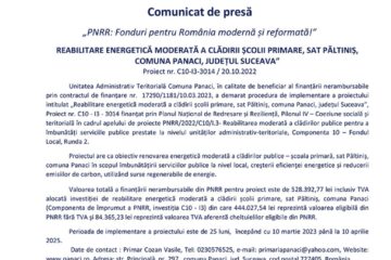 „PNRR: Fonduri pentru România modernă și reformată!” REABILITARE ENERGETICĂ MODERATĂ A CLĂDIRII ȘCOLII PRIMARE, SAT PĂLTINIȘ, COMUNA PANACI, JUDEȚUL SUCEAVA” Proiect nr. C10-I3-3014 / 20.10.2022