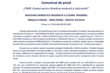 „PNRR: Fonduri pentru România modernă și reformată!” RENOVARE ENERGETICĂ MODERATĂ A CLĂDIRII PRIMĂRIEI ORAȘULUI FRASIN, ORAȘ FRASIN, JUDEȚUL SUCEAVA Proiect nr. C10-I3-851/30.05.2022