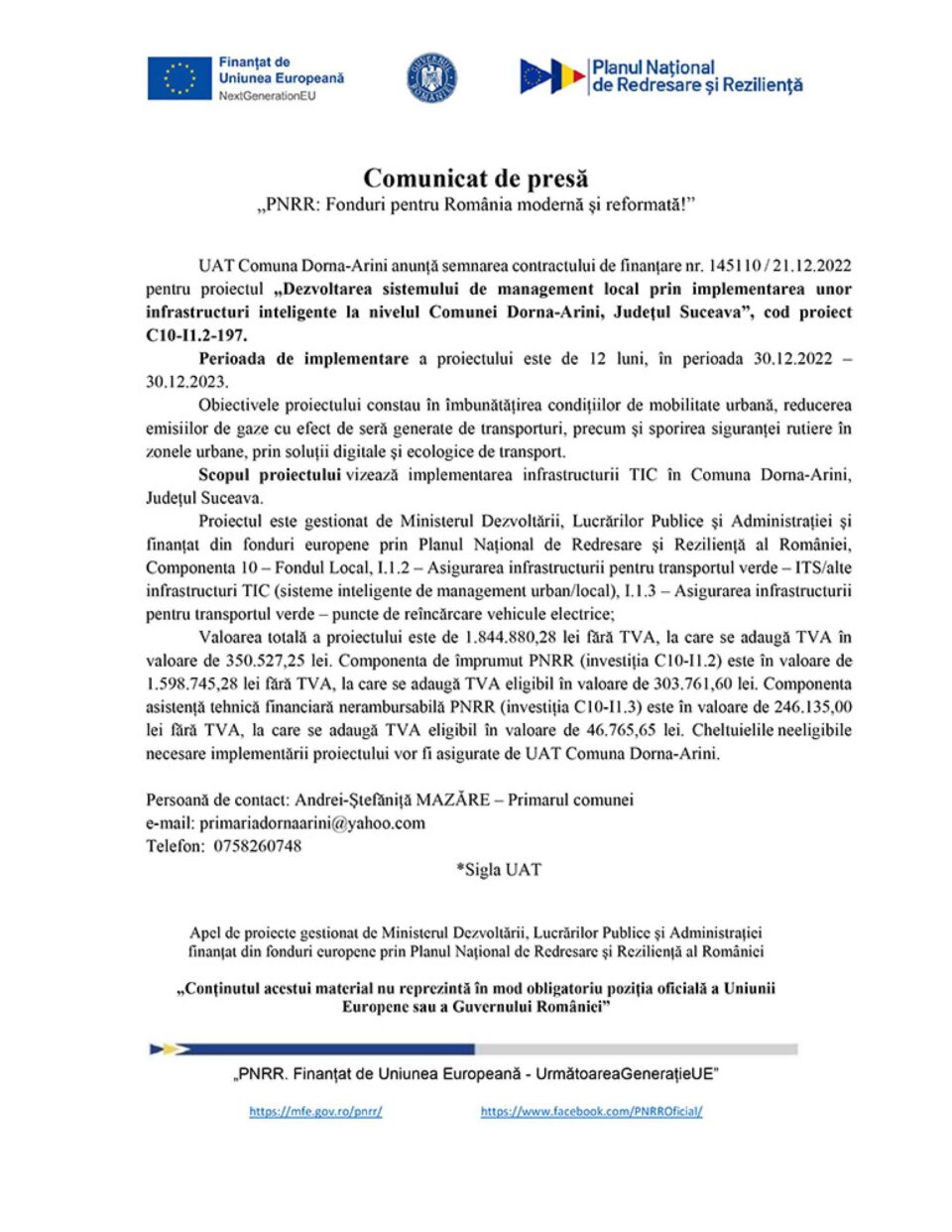 „PNRR: Fonduri pentru România modernă și reformată!” - „Dezvoltarea sistemului de management local prin implementarea unor infrastructuri inteligente la nivelul Comunei Dorna-Arini, Județul Suceava”, cod proiect C10‐I1.2‐197. „PNRR: Fonduri pentru România modernă și reformată!” - „Dezvoltarea sistemului de management local prin implementarea unor infrastructuri inteligente la nivelul Comunei Dorna-Arini, Județul Suceava”, cod proiect C10‐I1.2‐197.