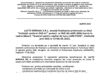 LACTO BOROAIA S.R.L. anunță finalizarea proiectului cu titlul ”Achiziții conform OUG 61” proiect nr RUE M2-AGRI-2006 înscris în cadrul Măsurii ”Granturi pentru capital de lucru AGRI-FOOD”, instituită prin OUG nr 61/06.05.2022.