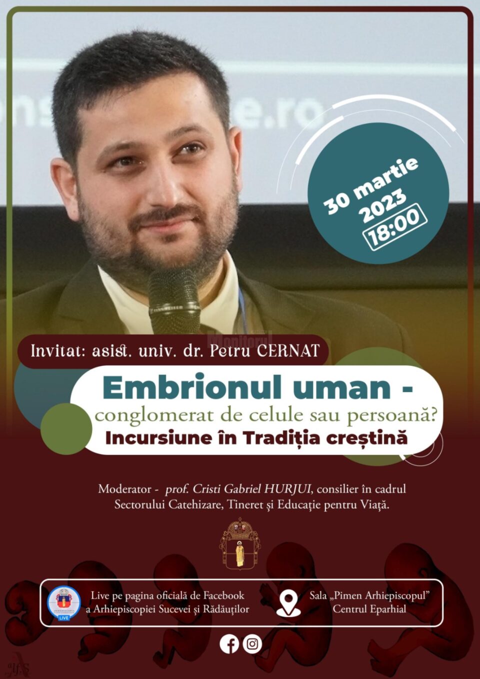 Conferința „Embrionul uman - conglomerat de celule sau persoană? Incursiune în Tradiția creștină”, joi, la Centrul Eparhial Suceava