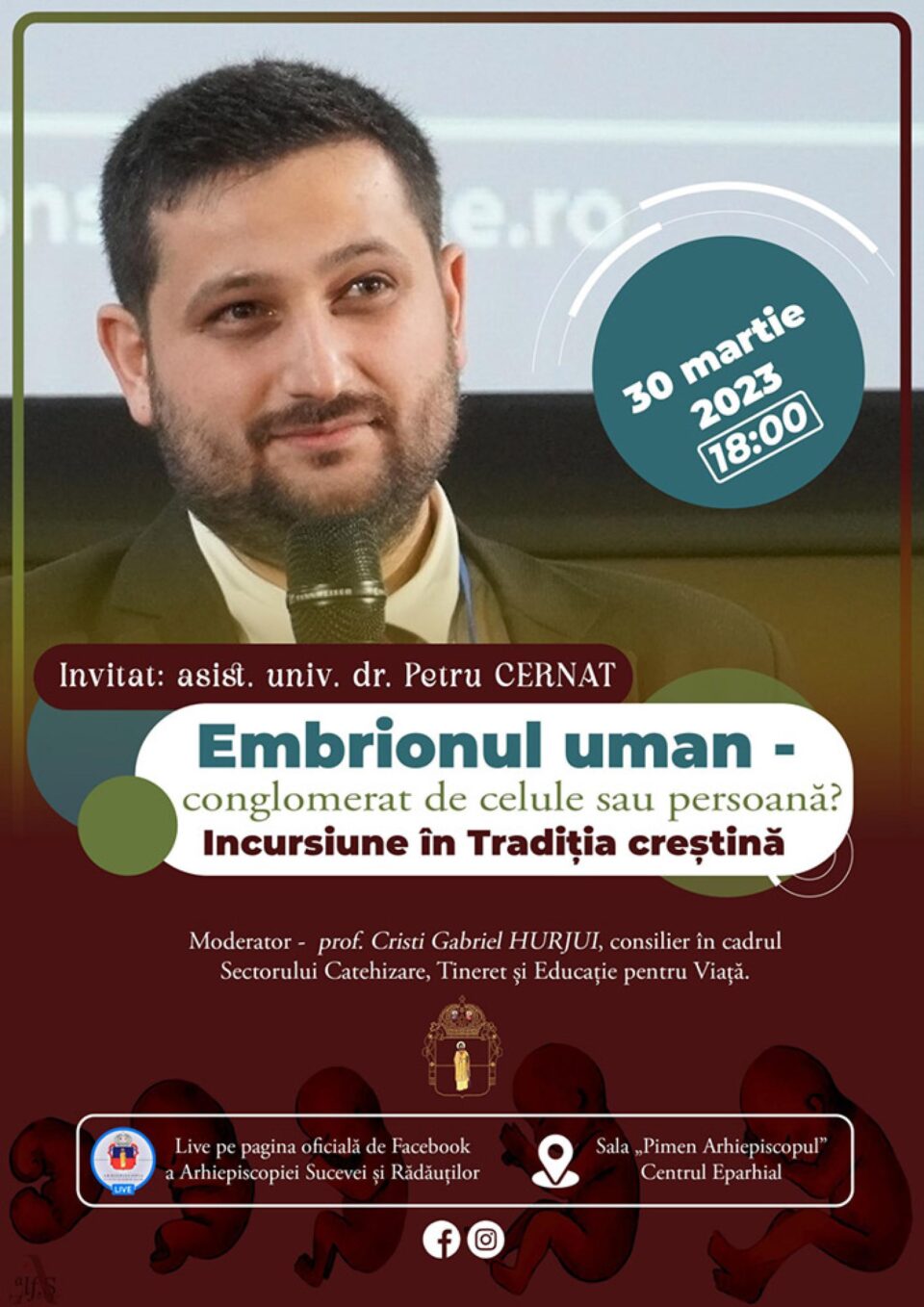 Conferința „Embrionul uman - conglomerat de celule sau persoană? Incursiune în Tradiția creștină”, joi, la Centrul Eparhial Suceava
