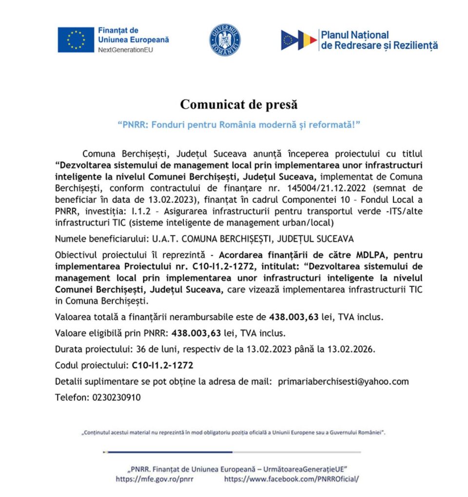 “PNRR: Fonduri pentru România modernă și reformată!” - Dezvoltarea sistemului de management local prin implementarea unor infrastructuri inteligente la nivelul Comunei Berchișești, Județul Suceava “PNRR: Fonduri pentru România modernă și reformată!” - Dezvoltarea sistemului de management local prin implementarea unor infrastructuri inteligente la nivelul Comunei Berchișești, Județul Suceava