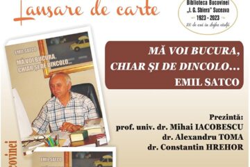 Cartea „Mă voi bucura, chiar și de dincolo...” de Emil Satco, realizată postum de Alis Niculică, va fi lansată la Biblioteca Bucovinei