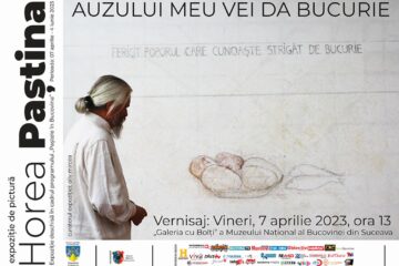 Expoziția de pictură „Auzului meu vei da bucurie” a maestrului Horea Paștina, la Muzeul de Istorie