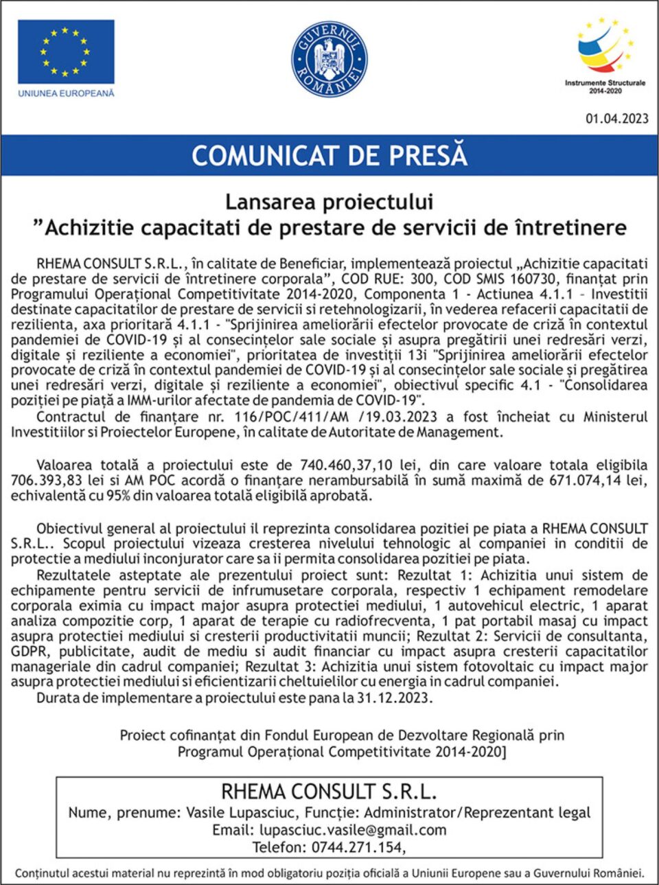 Lansarea proiectului - "Achizitie capacitati de prestare de servicii de întretinere corporala” Lansarea proiectului - "Achizitie capacitati de prestare de servicii de întretinere corporala”
