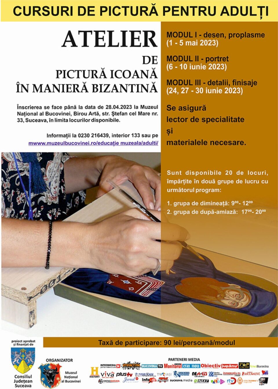 Muzeul Național al Bucovinei organizează Atelier de pictură - icoană în manieră bizantină - pentru adulți Muzeul Național al Bucovinei organizează Atelier de pictură - icoană în manieră bizantină - pentru adulți