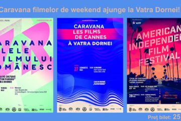 Caravana filmelor de weekend, la Vatra Dornei