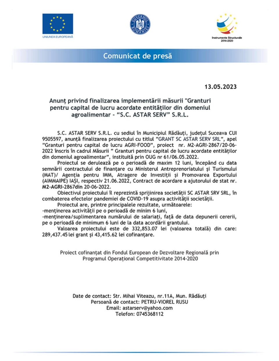 Anunț privind finalizarea implementării măsurii "Granturi pentru capital de lucru acordate entităților din domeniul agroalimentar - “S.C. ASTAR SERV” S.R.L.
