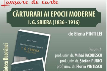 „Cărturari ai epocii moderne. I. G. Sbiera (1836-1916)”, de Elena Pintilei, va fi lansată joi, la Biblioteca Bucovinei