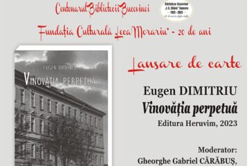 Cartea „Vinovăția perpetuă” de Eugen Dimitriu va fi lansată, miercuri, la Biblioteca „I. G. Sbiera”