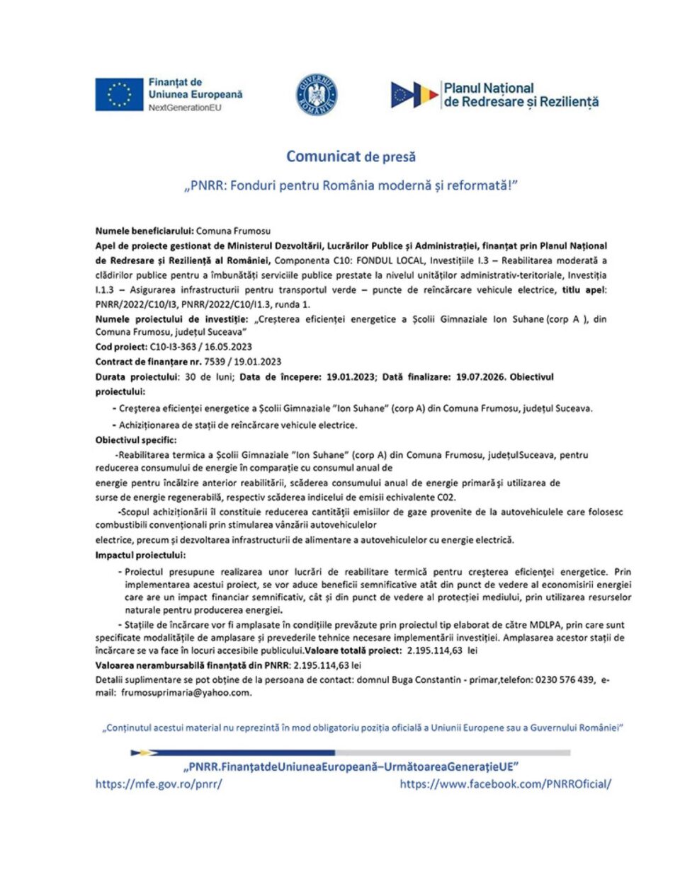 Creșterea eficienței energetice a Școlii Gimnaziale Ion Suhane (corp A ), din Comuna Frumosu, județul Suceava Creșterea eficienței energetice a Școlii Gimnaziale Ion Suhane (corp A ), din Comuna Frumosu, județul Suceava