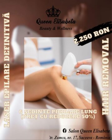 Oferta verii la epilarea definitivă cu laser, la Salonul Queen Elisabeta