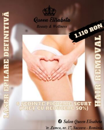 Oferta verii la epilarea definitivă cu laser, la Salonul Queen Elisabeta