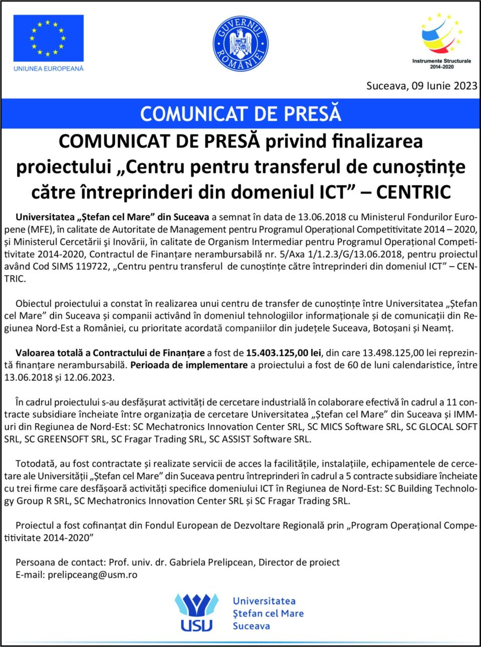COMUNICAT DE PRESĂ privind finalizarea proiectului „Centru pentru transferul de cunoștințe către întreprinderi din domeniul ICT” – CENTRIC COMUNICAT DE PRESĂ privind finalizarea proiectului „Centru pentru transferul de cunoștințe către întreprinderi din domeniul ICT” – CENTRIC