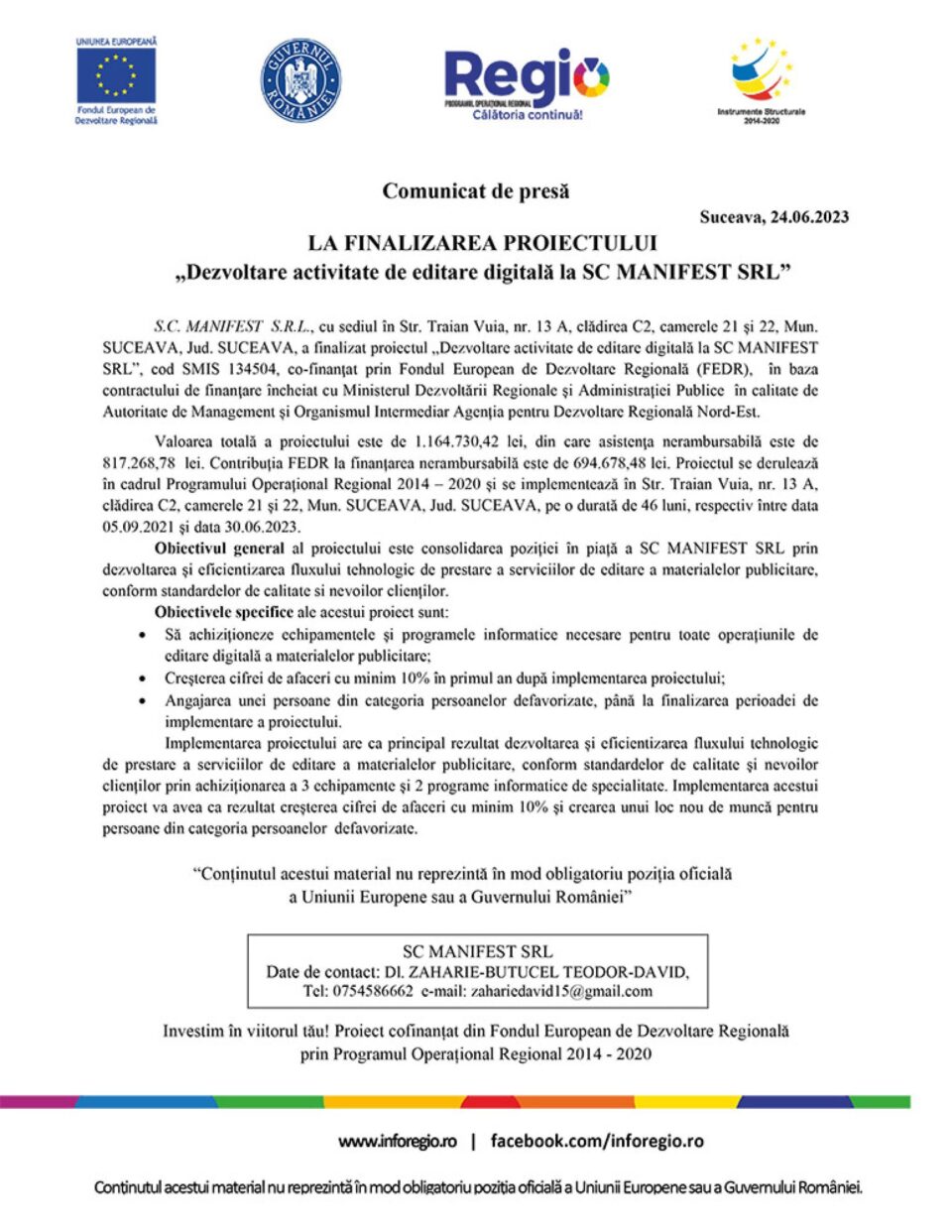 LA FINALIZAREA PROIECTULUI „Dezvoltare activitate de editare digitală la SC MANIFEST SRL”