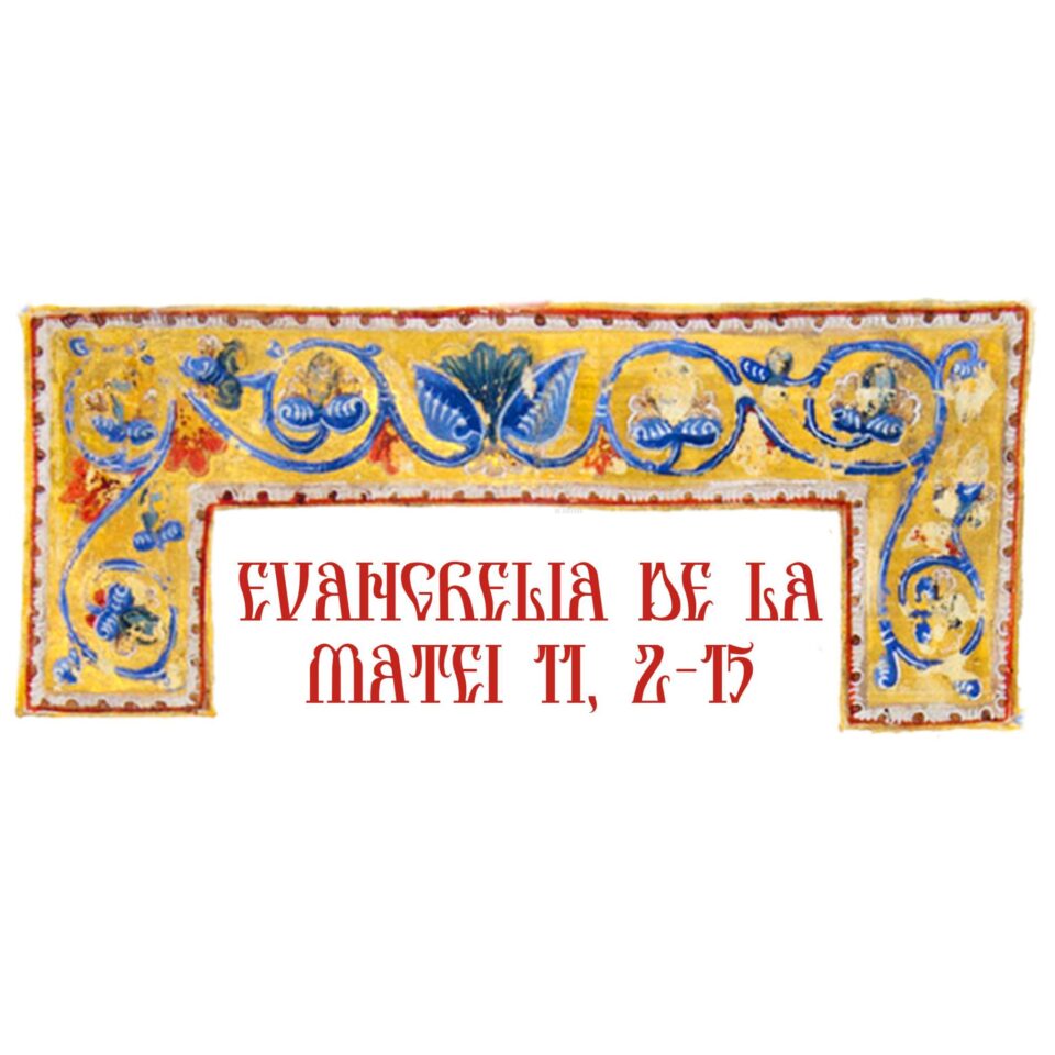 Evanghelia de la Matei 11, 2-15