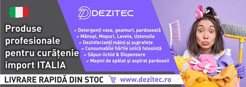 Dezitec – furnizor de produse profesionale pentru igienă și curățenie, vă așteaptă la noul depozit din Suceava, Aleea Dumbrăvii nr 10