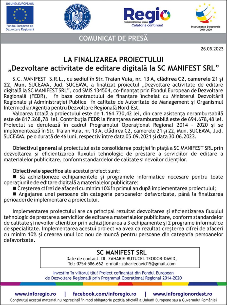 LA FINALIZAREA PROIECTULUI „Dezvoltare activitate de editare digitală la SC MANIFEST SRL”