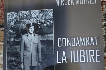 „Condamnat la iubire”, de Mircea Motrici